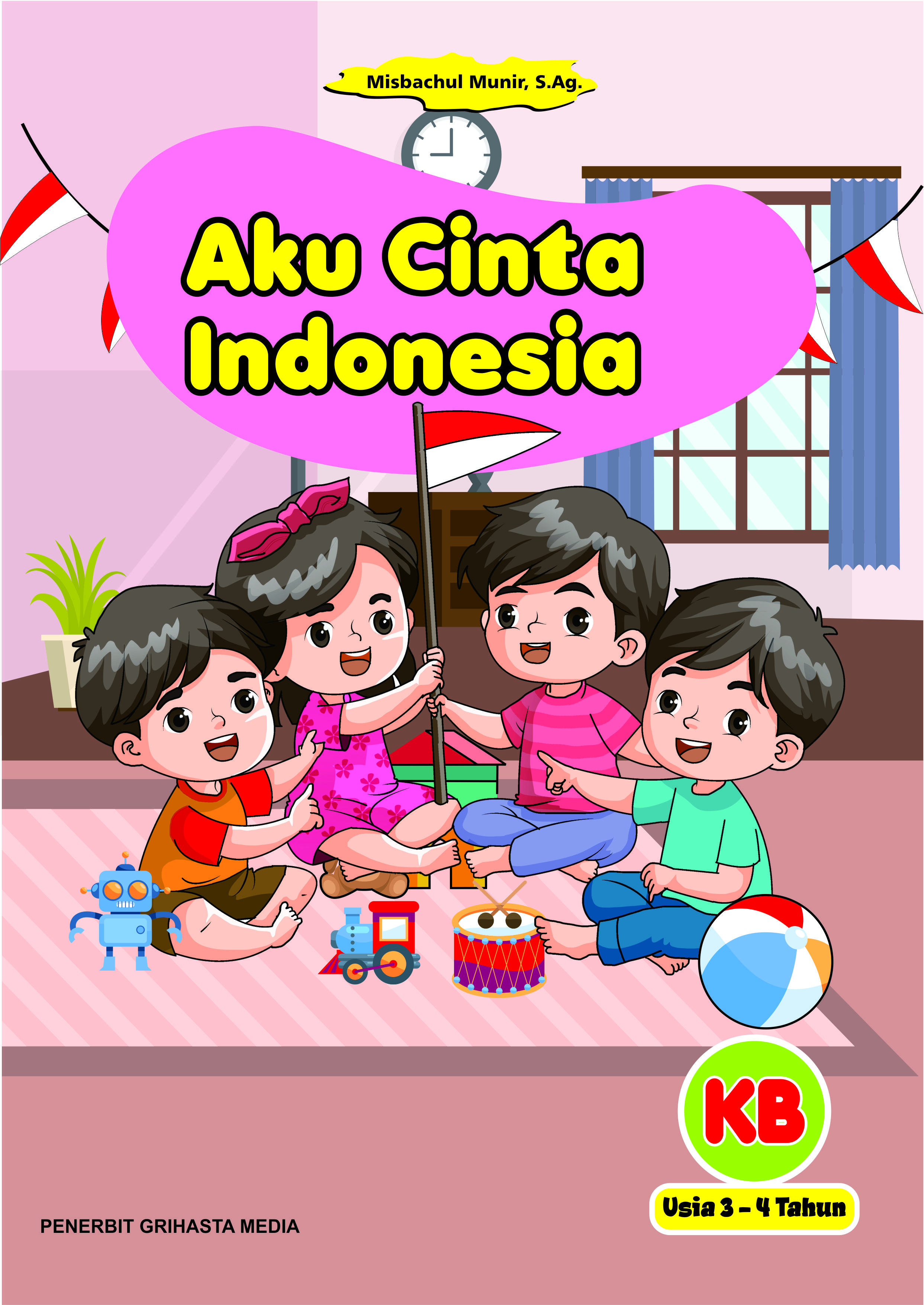 Aku Cinta Indonesia - Kelompok Bermain (Usia 3-4 tahun)