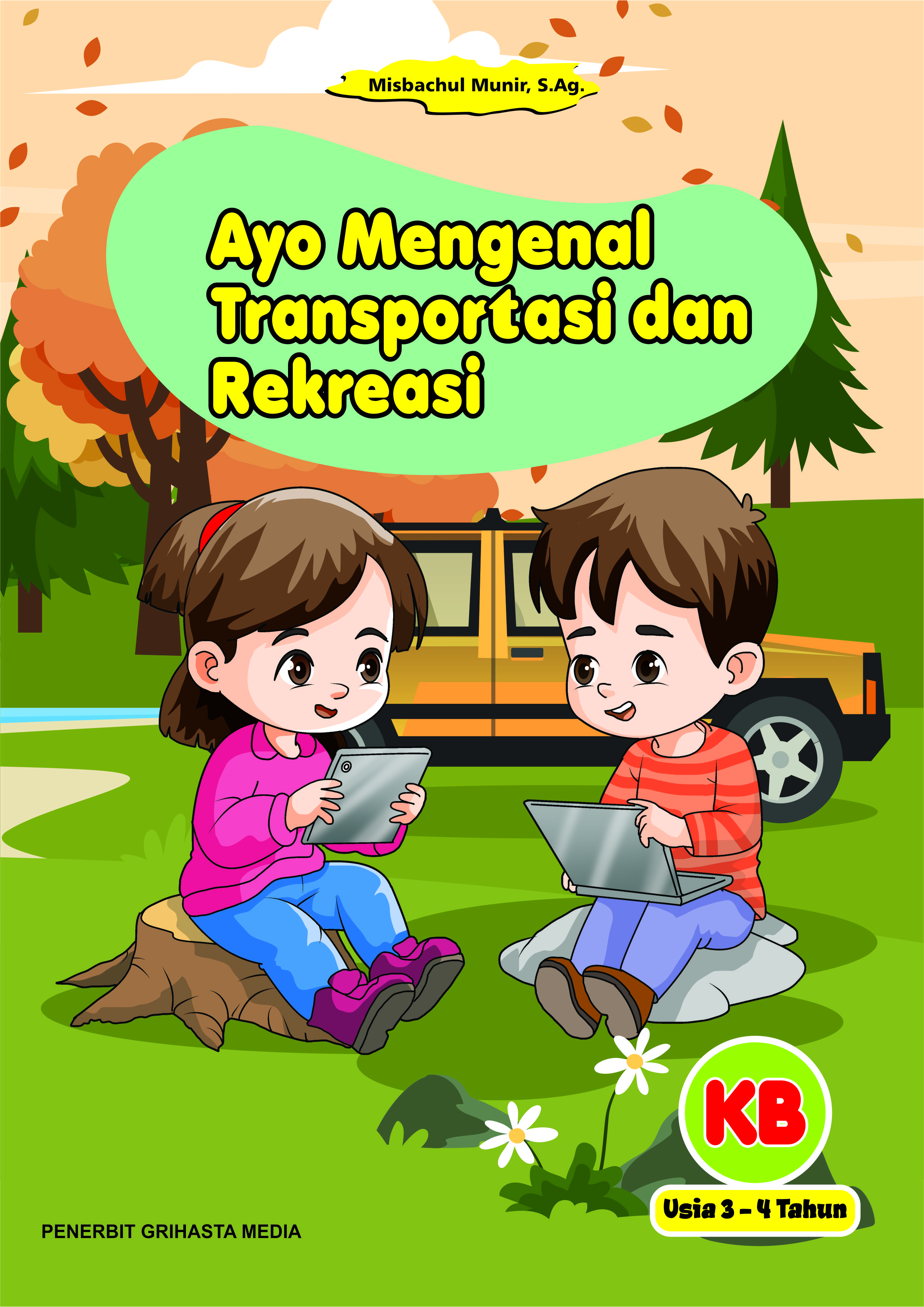 Ayo Mengenal Transportasi dan Rekreasi  - Kelompok Bermain (Usia 3-4 tahun)