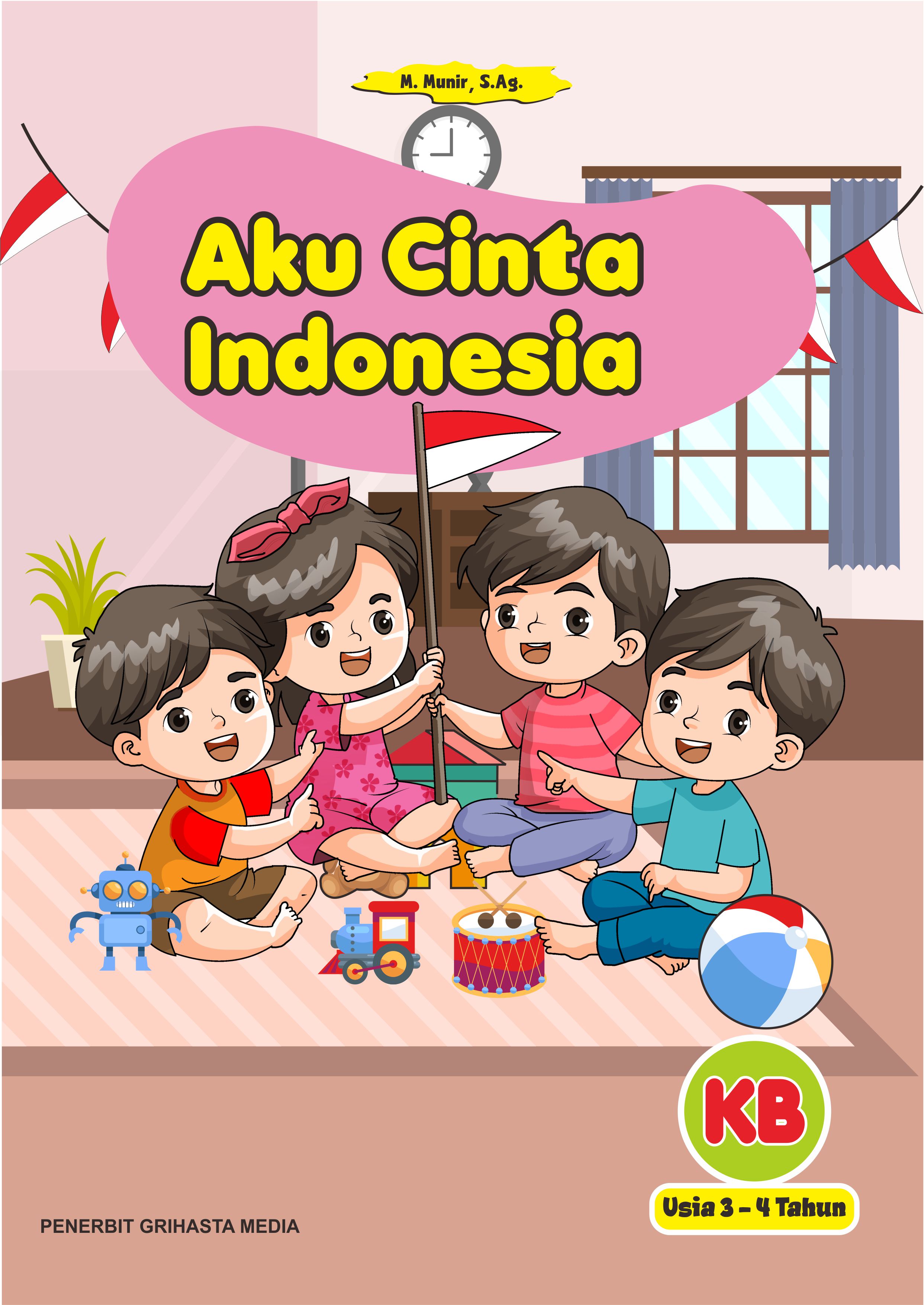 Aku Cinta Indonesia - Kelompok Bermain (Usia 3-4 tahun)